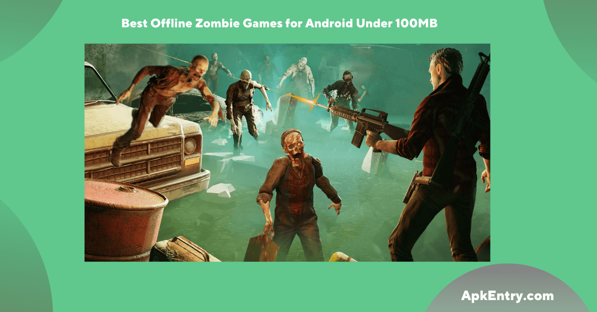 You are currently viewing Best Offline Zombie Games for Android Under 100MB