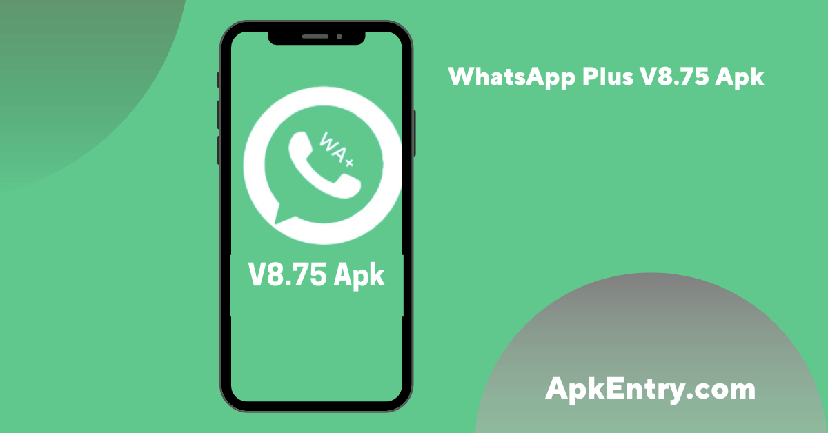 You are currently viewing WhatsApp Plus V8.75 Apk Download