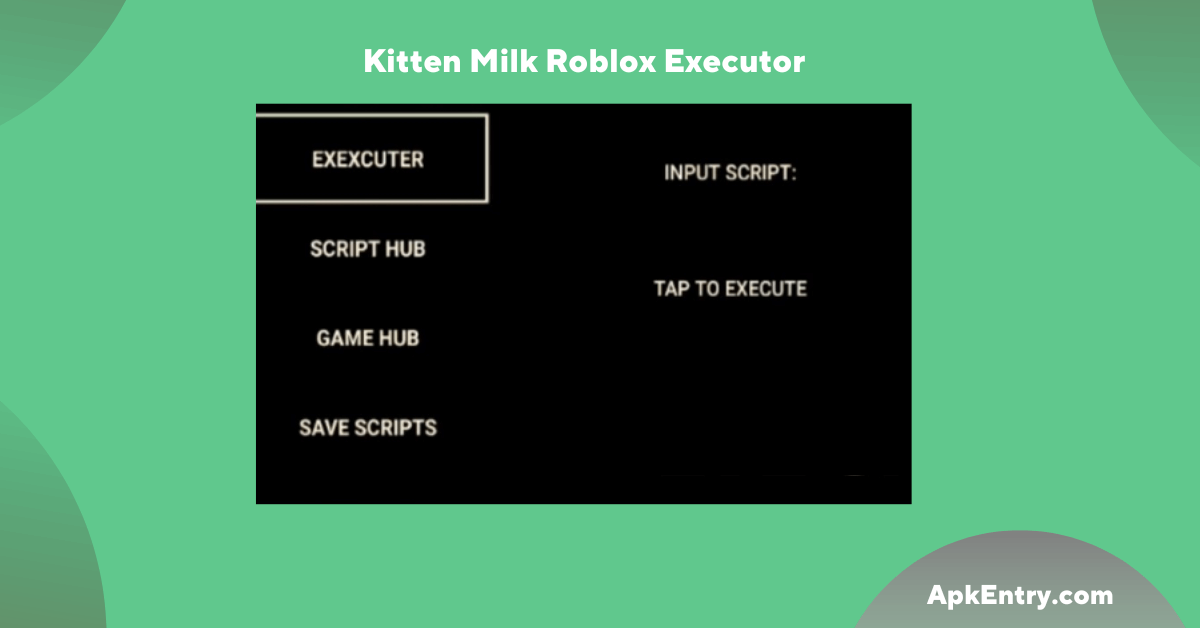 You are currently viewing Everything you Need to Know About Kitten Milk Roblox Executor