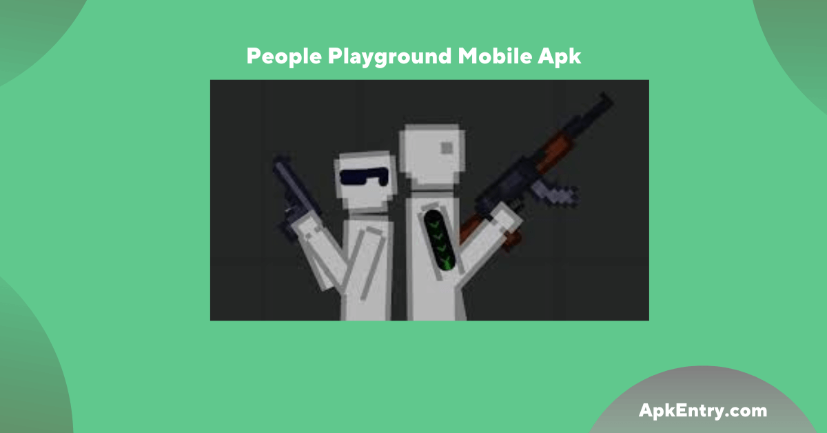 You are currently viewing People Playground Mobile Apk