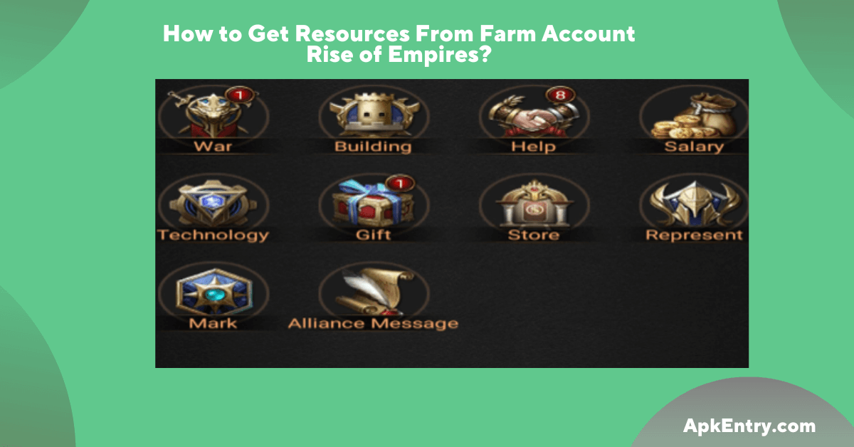 Read more about the article How to Get Resources From Farm Account Rise of Empires?