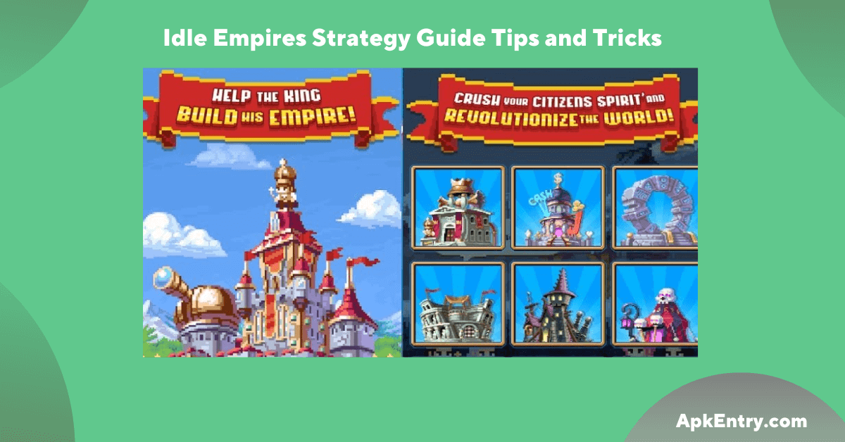 Read more about the article Idle Empires Strategy Guide Tips and Tricks