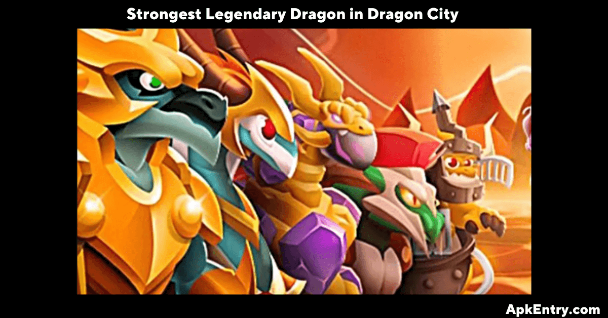 You are currently viewing Strongest Legendary Dragon in Dragon City